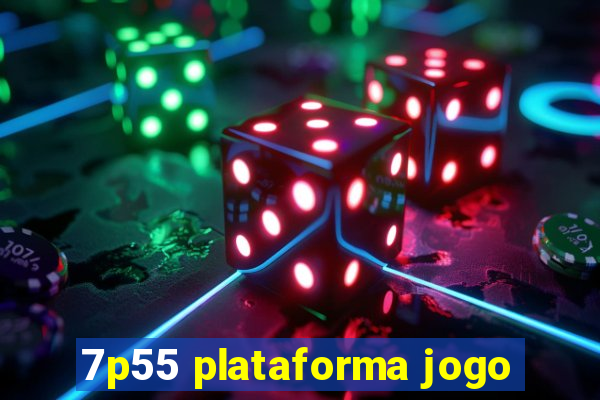 7p55 plataforma jogo